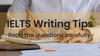 IELTS Writing Tip #1 – Read the Task 2 Question Carefully