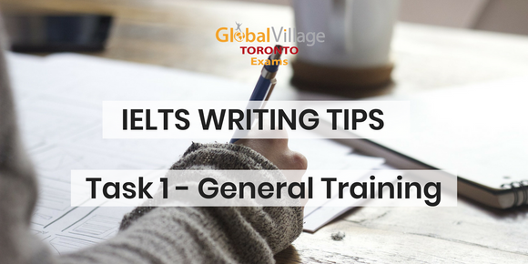 IELTS Writing Tips – General Training Task 1